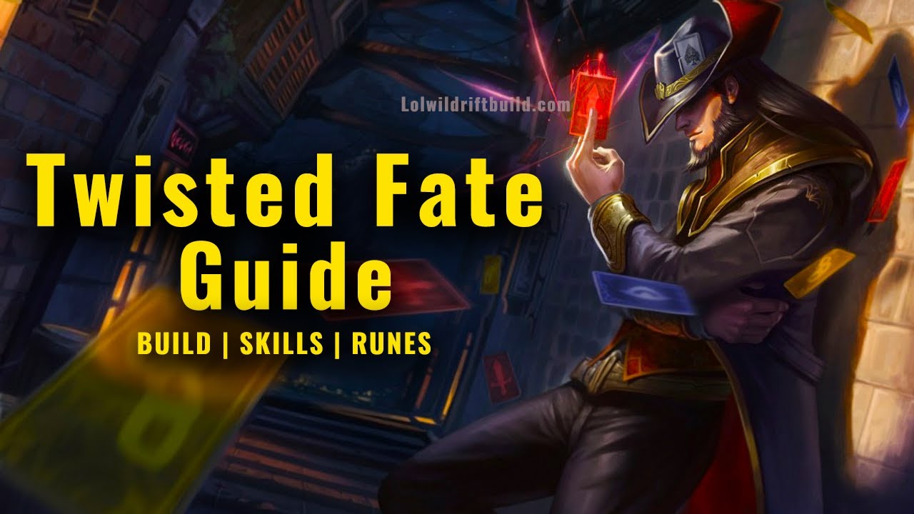LOL Wild Rift Twisted Fate Guide - Build, Skills, Combos & Runes