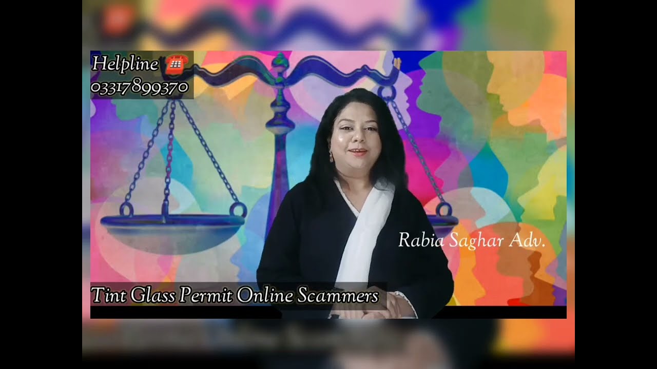 Scam Tint Glass Permit & Vehicle Registration Verification Rabia Saghar Advocate