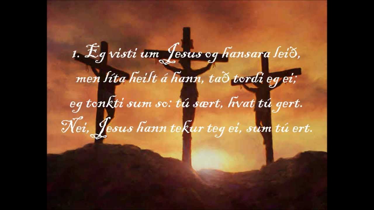 Eg visti um Jesus og hansara leið - Familjan Poulsen