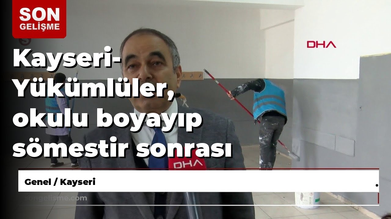 Kayseri- Y&uuml;k&uuml;ml&uuml;ler, okulu boyayıp s&ouml;mestir sonrası eğitim d&ouml;nemine hazırladı
