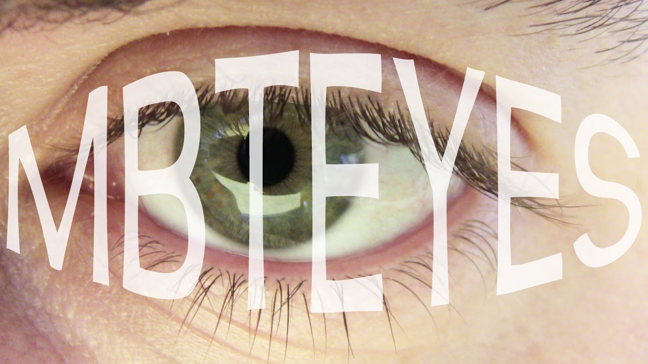 MBTEYES - How to (MBTI) Type People Looking at Their Eyes