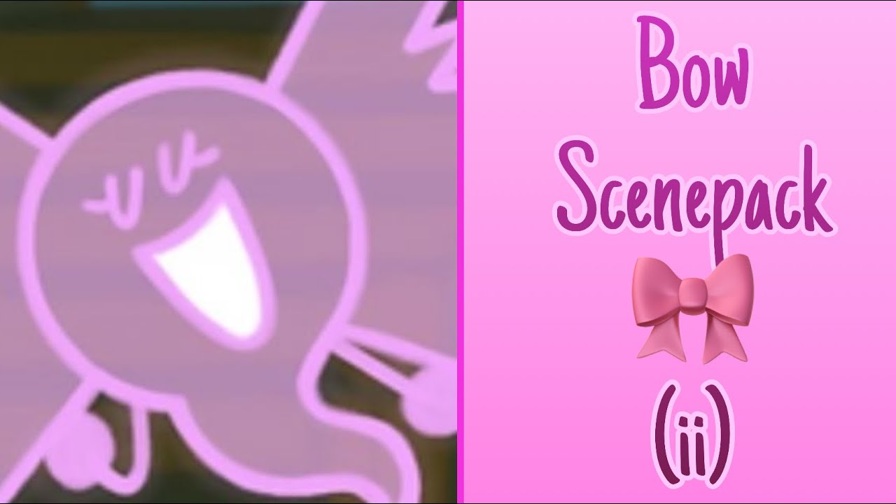 Bow Scenepack [ Inanimate Insanity ]