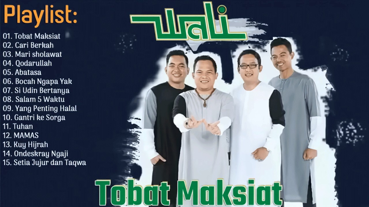Tobat Maksiat - Wali Band Full Album Religi 2026