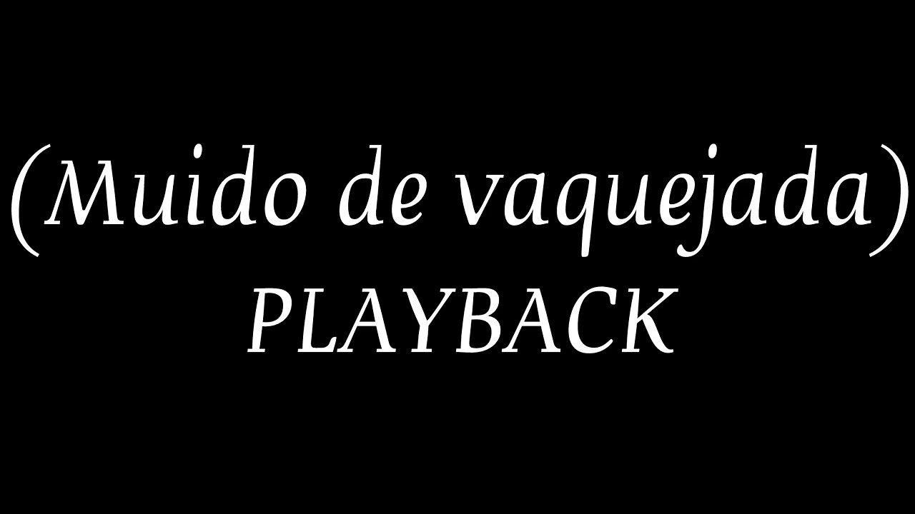 Playback - Muído de vaquejada 