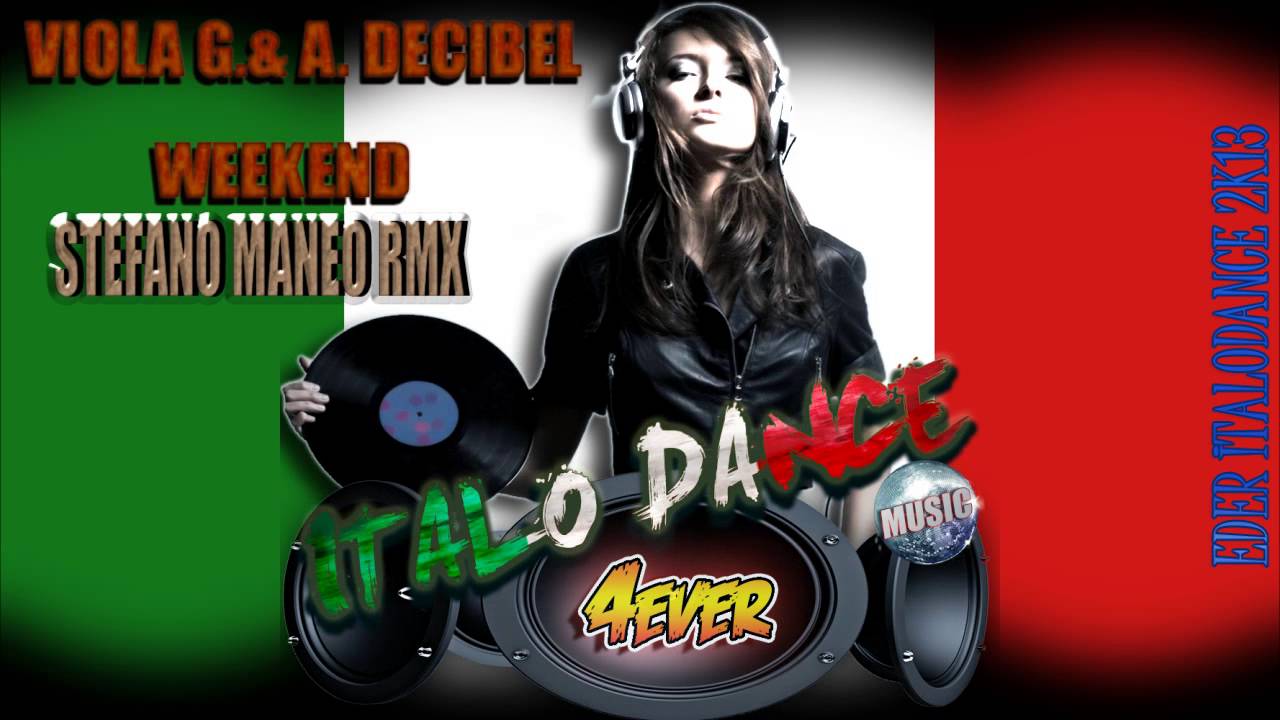 Viola G. - Weekend (Stefano Maneo Rmx)Eder ItaloDance 2k13