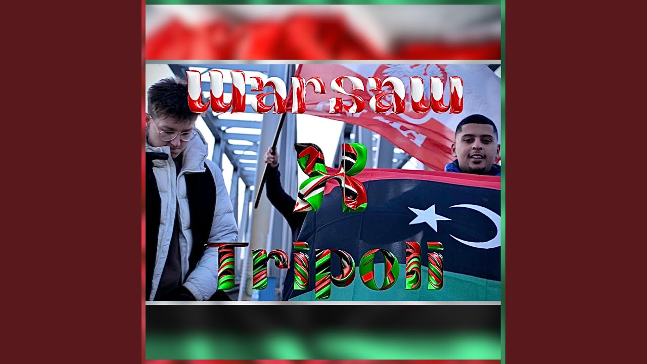 Warsaw x Tripoli