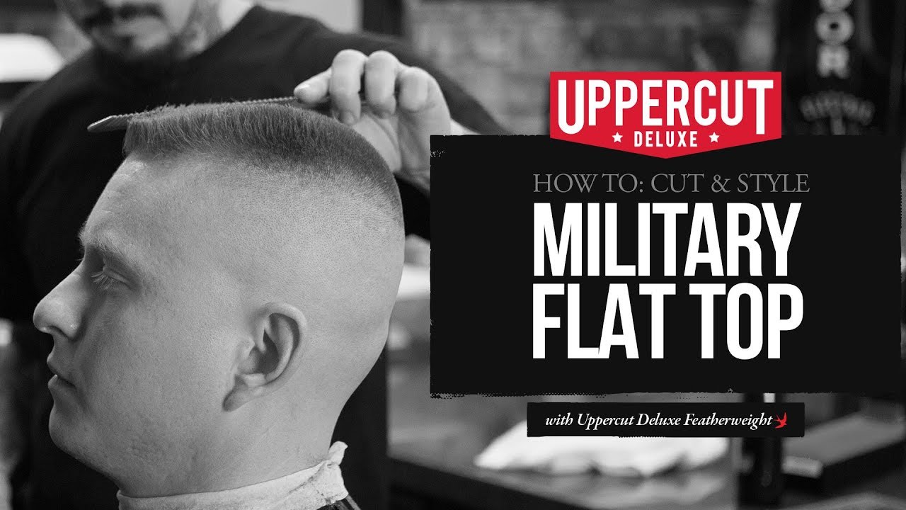 Haircut Tutorial: How to Cut and Style a Military Flat Top | Uppercut Deluxe