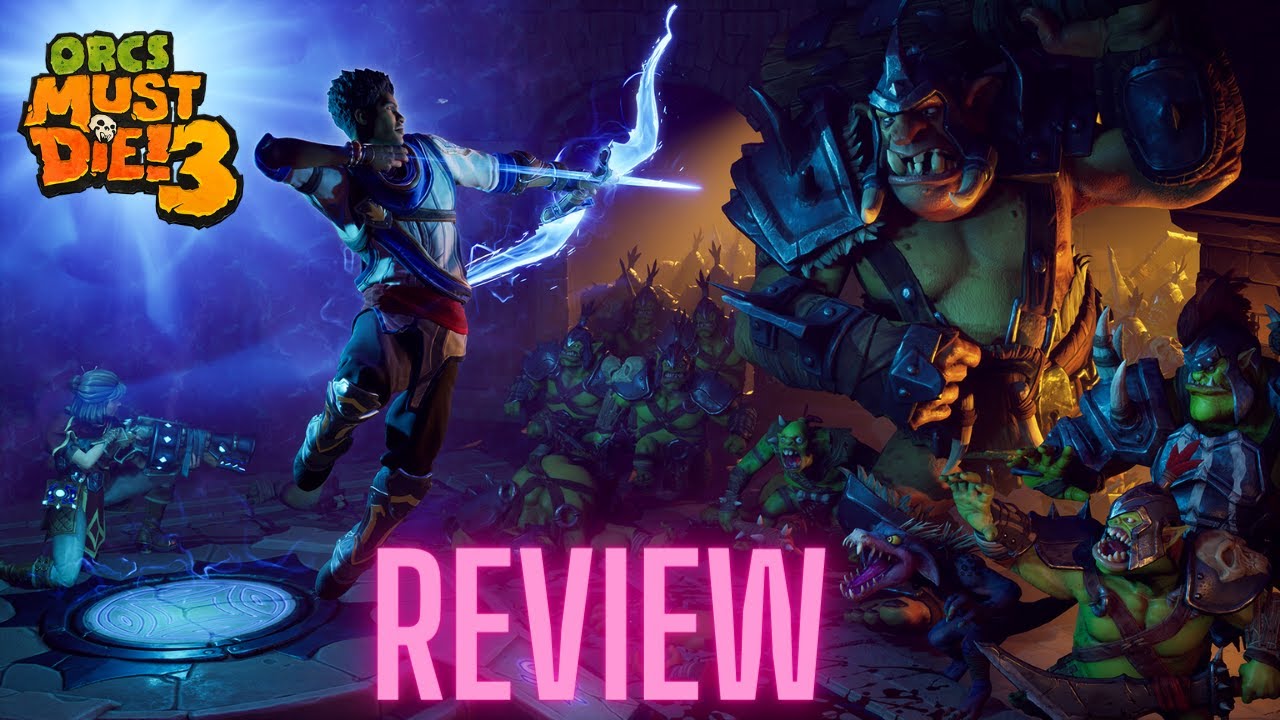 Orcs Must Die 3 Review