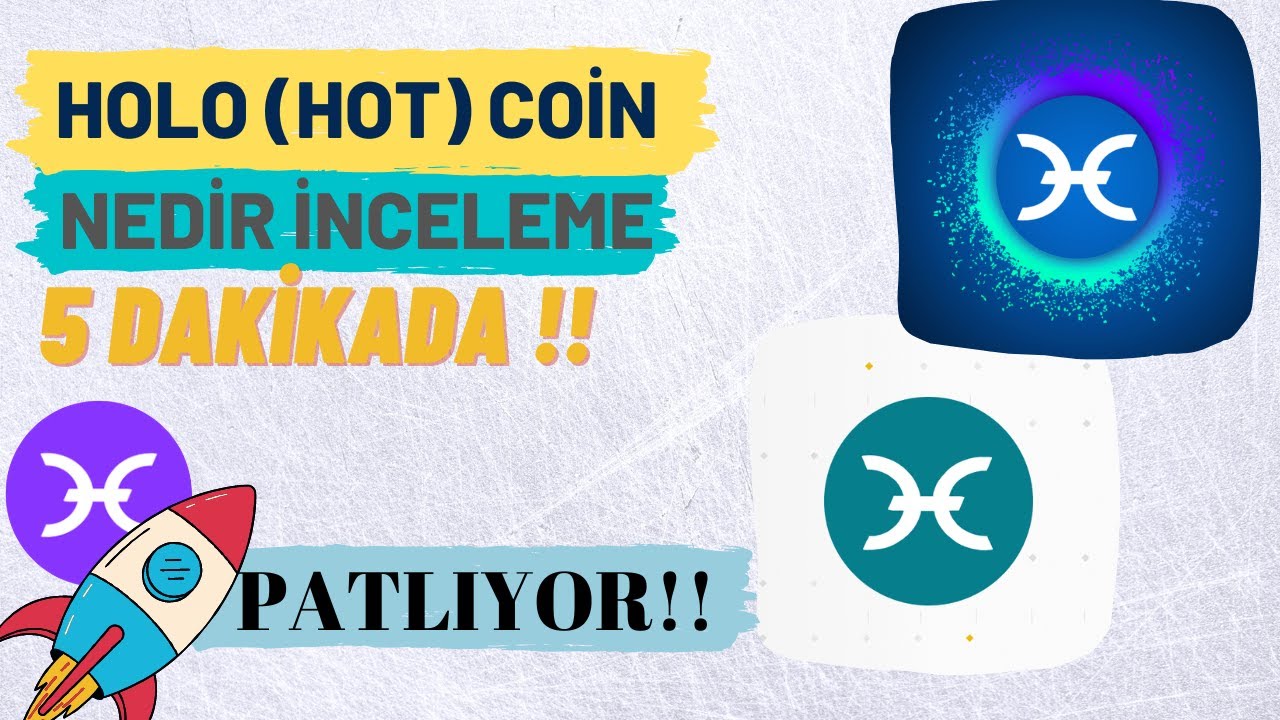 HOLO (HOT) COİN ANALİZ VE GELECEĞİ | 5 Dakikada