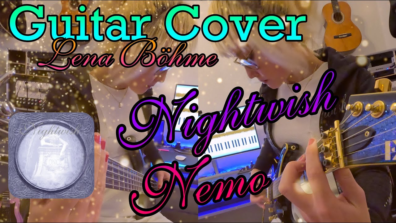 Guitar Cover: Nightwish — Nemo (2004)