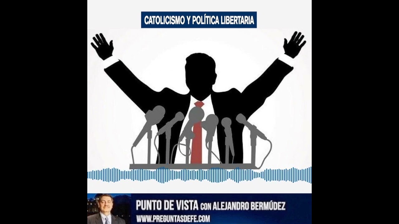 Catolicismo y política libertaria