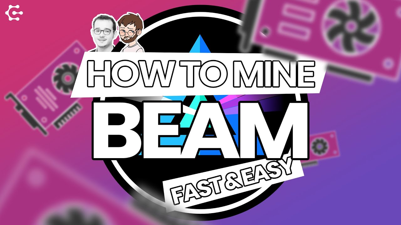 How to mine BEAM? (Fast & Easy, 2020)