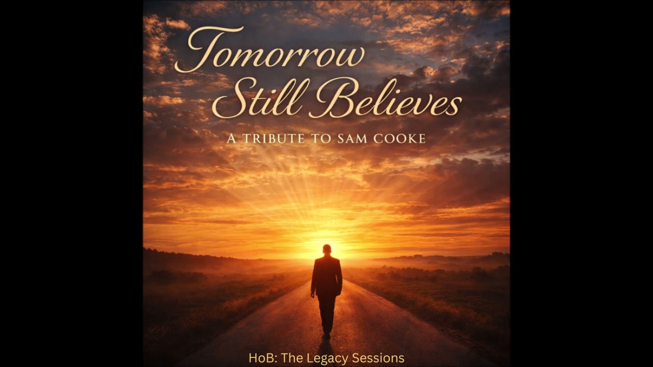 Tomorrow Still Believes