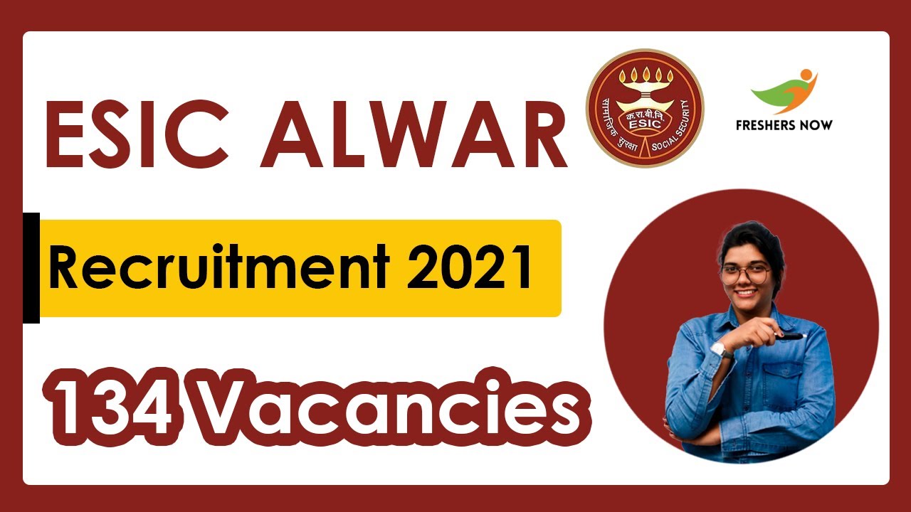 ESIC Alwar Recruitment 2021 | Salary, Application Form | ESIC Alwar Notification 2021