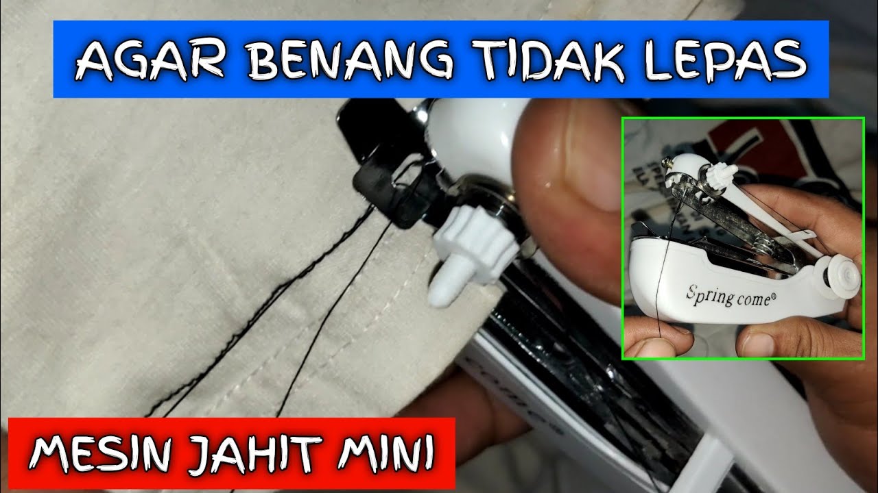 Cara pakai mesin jahit mini yang benar -MESIN JAHIT MANUAL