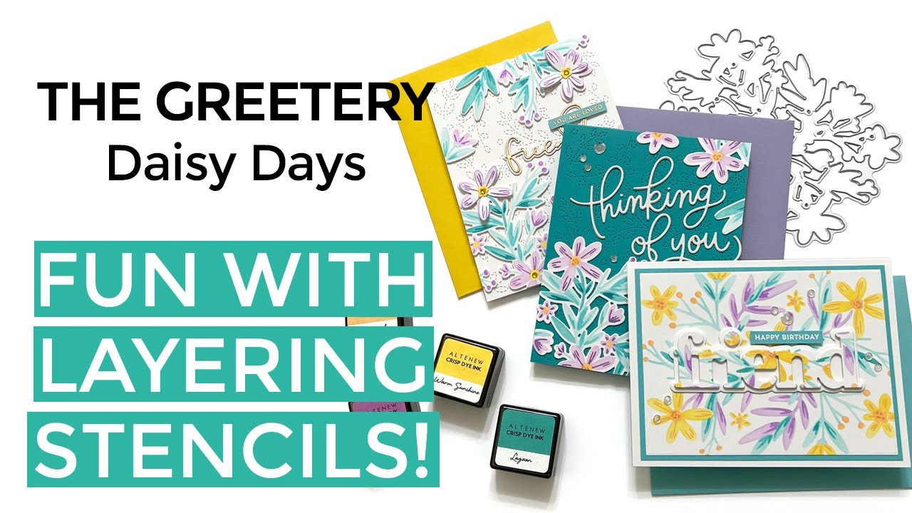 Fun With Layering Stencils - The Greetery Daisy Days