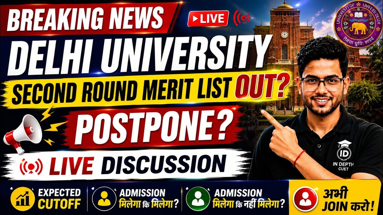 DU CSAS Round 2 Merit List OUT or Postponed? 🔴 LIVE Discussion & Cutoff Checking