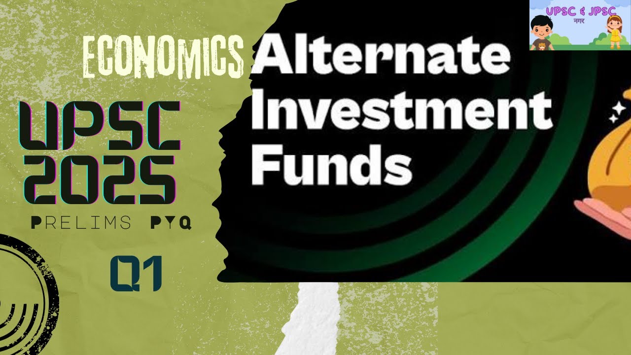 Alternative Investment Fund(AIF)|UPSCPREPYQ2025#upscpyqs#upscvideos#upsc prelims economy question