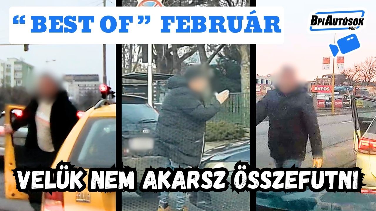 AgyBAJ februárban – a legdurvább jelenetek az utakon