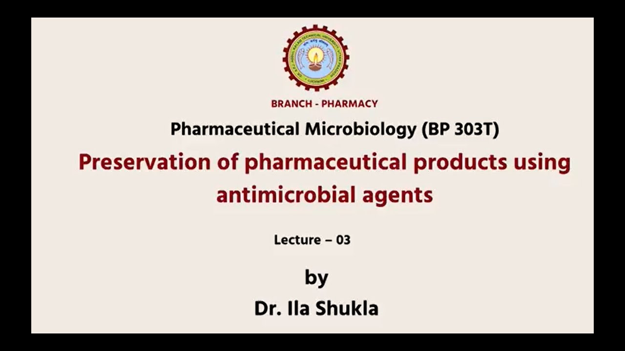 Pharmaceutical Microbiology  | Preservation of Pharmaceutical Products Using Anti Microbial Agents|
