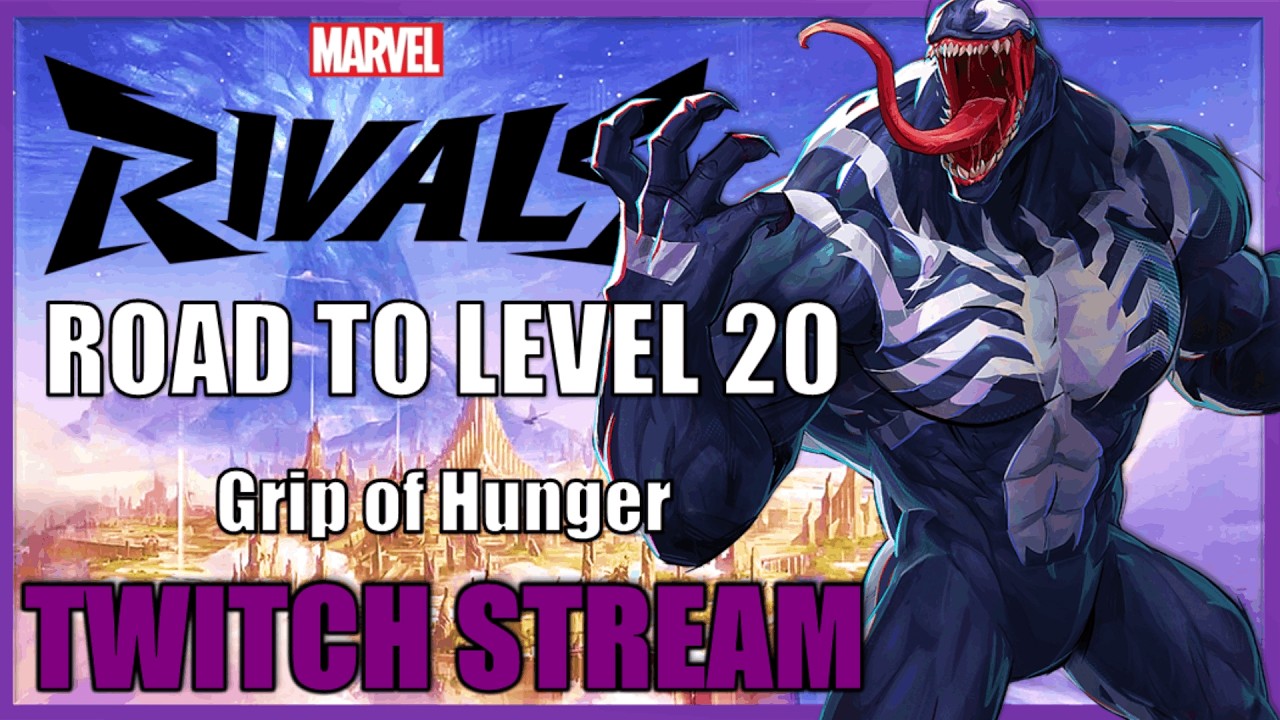 Twitch Live Stream | Marvel Rivals (Road to Level 20/Grip of Hunger)