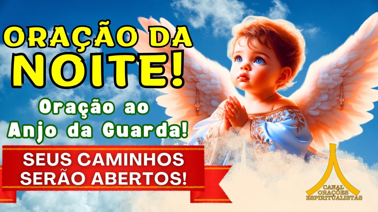 Oração da Noite, Proteção com Ave Maria e Pai Nosso!