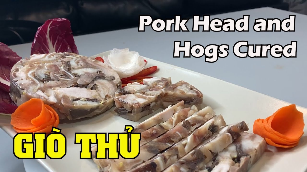 (Eng Sub) Giò Thủ Pork Head and Hogs Cured