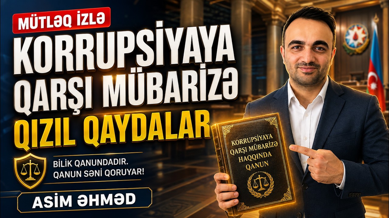 Korrupsiyaya qarşı mübarizə haqqında qanun || Qızıl qaydalar (Mütləq izlə)