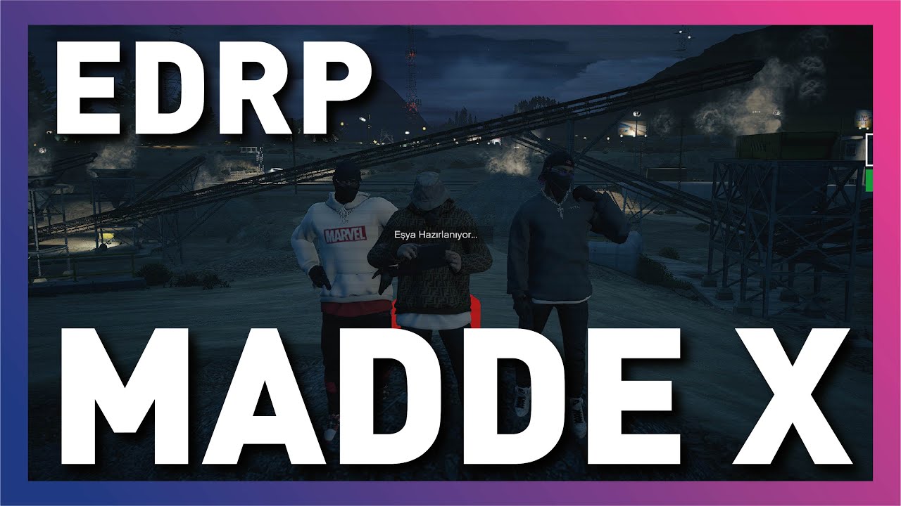 #EDRP | MADDE X G&Uuml;NL&Uuml;KLERİ