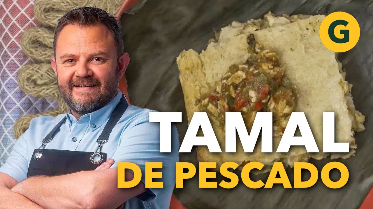 DESDE MÉXICO: TAMAL de PESCADO 🐟 por Eduardo Osuna | El Gourmet