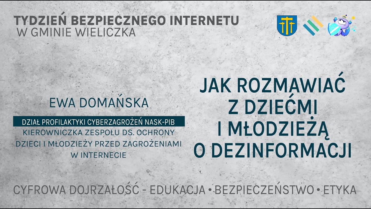 Cyfrowa dojrzałość - TBI 26' - Jak rozmawiać z dziećmi i młodzieżą o dezinformacji (Ewa Domańska)