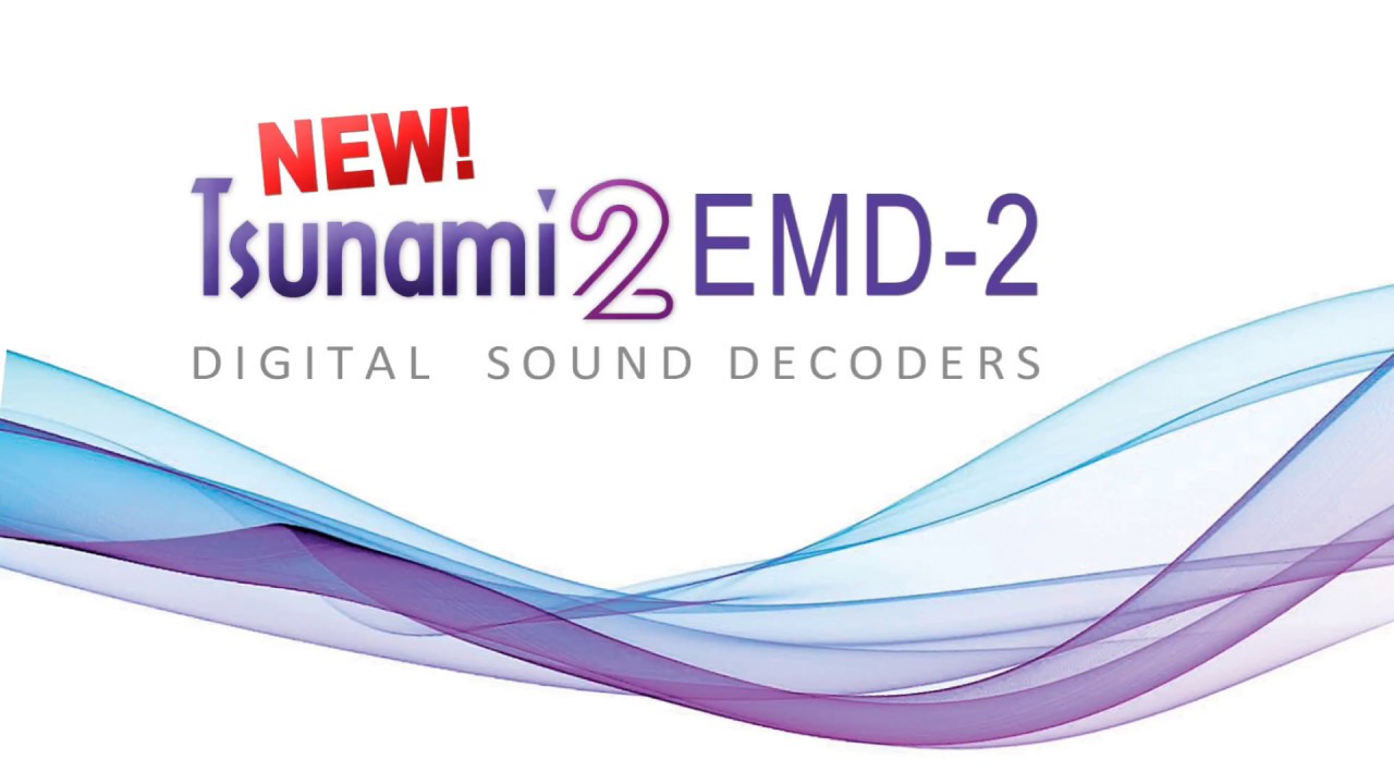 New Tsunami2 Decoders! Steam-2 & EMD-2