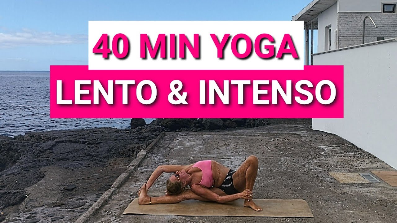 40 MIN YOGA LENTO E INTENSO: Fuerza profunda y movimiento consciente para todo el cuerpo
