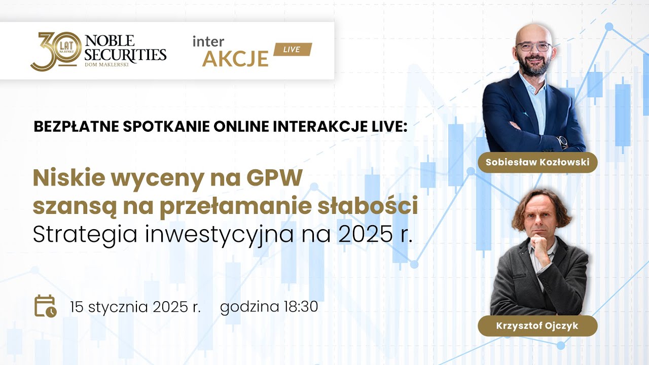interAkcje live - Niskie wyceny na GPW szansą na przełamanie słabości.