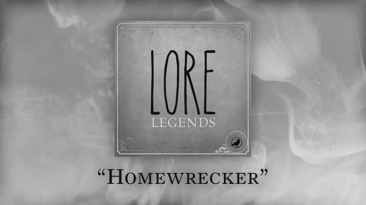 Legends: Homewrecker