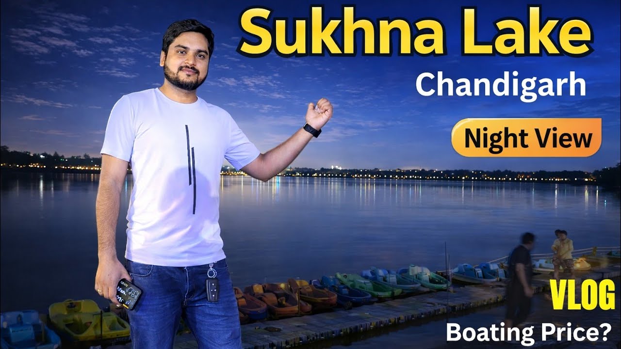 Sukhna Lake Chandigarh VLOG | Night View Sukhna Lake | Best Tourist Place in Chandigarh | 2024