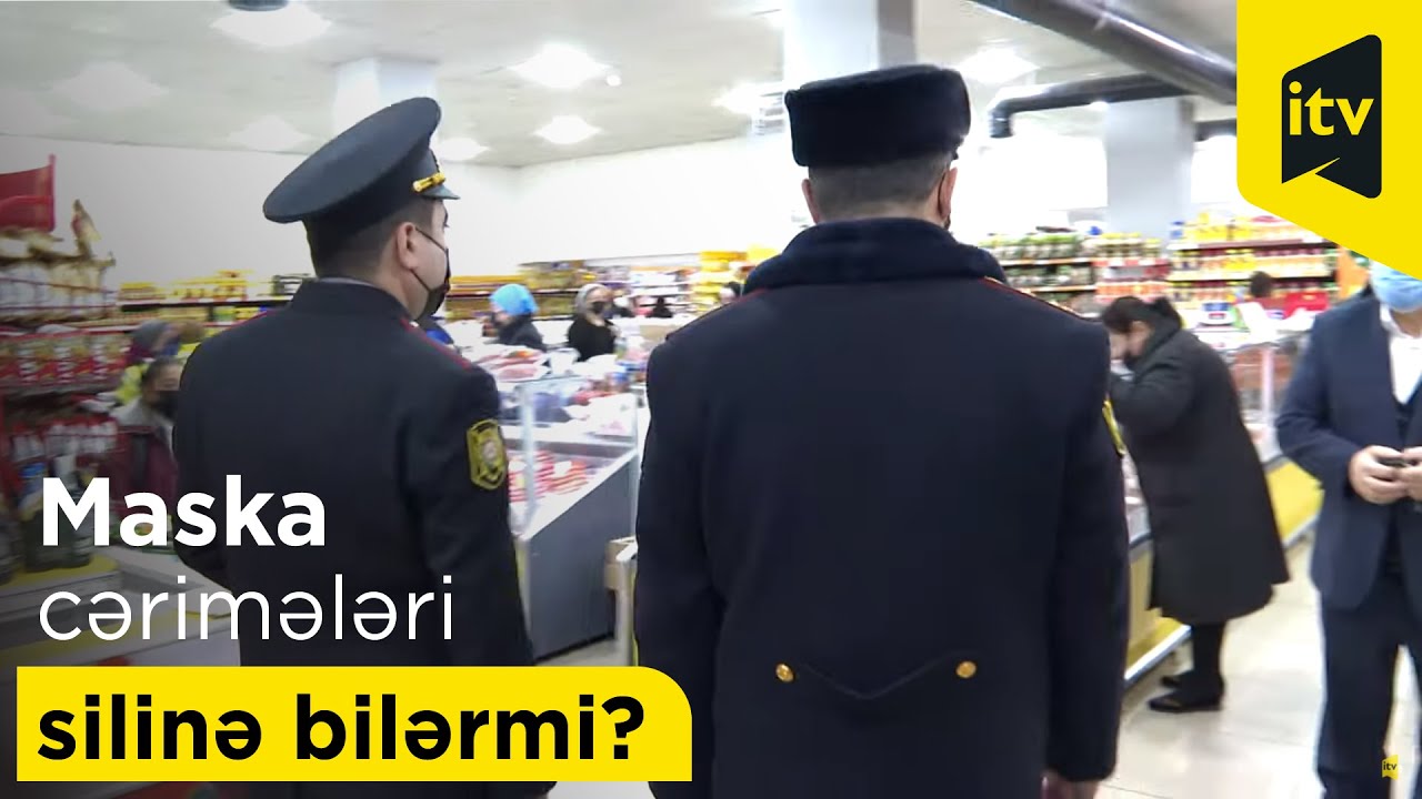Mayın 1-dən maska tələbi ləğv edilirsə, bəs cərimələr silinə bilərmi?
