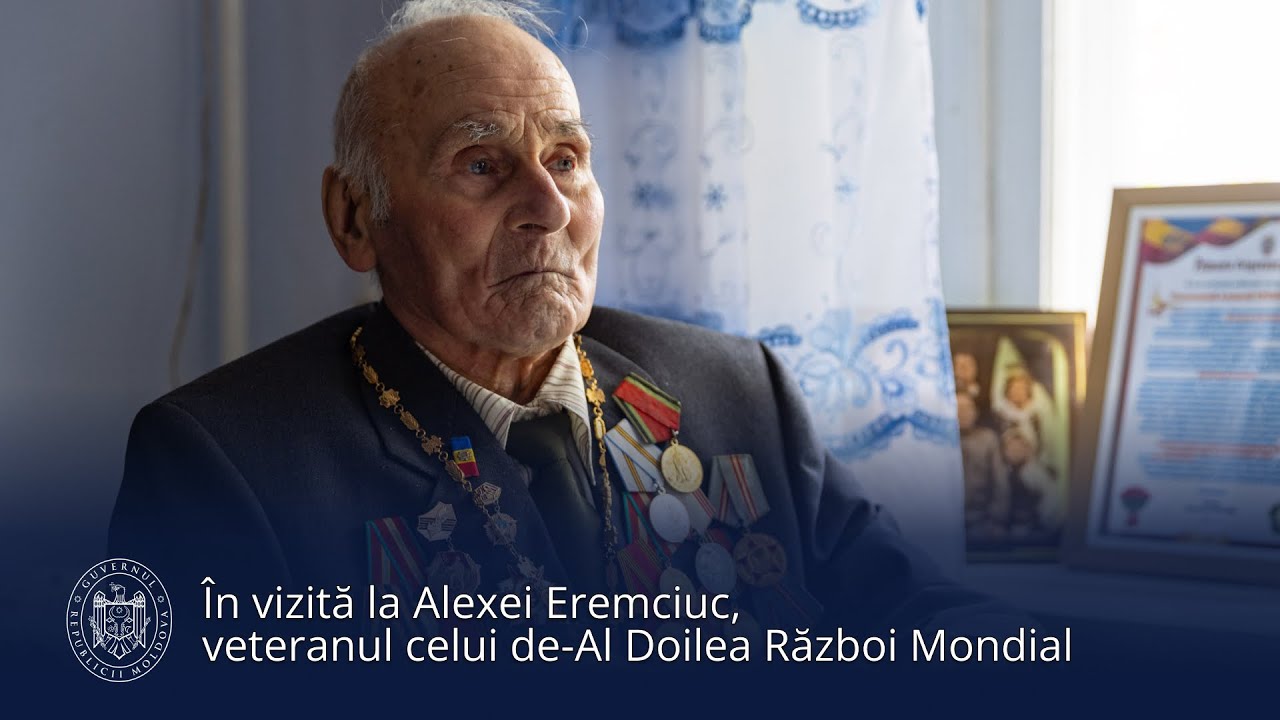 În vizită la Alexei Eremciuc, veteranul celui de-Al Doilea Război Mondial