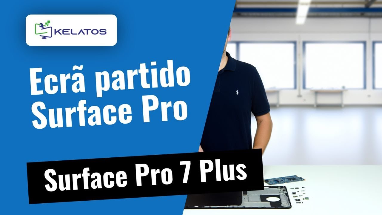 Ecrã partido no Surface Pro 7 Plus? 🔧 Mudança de ecrã