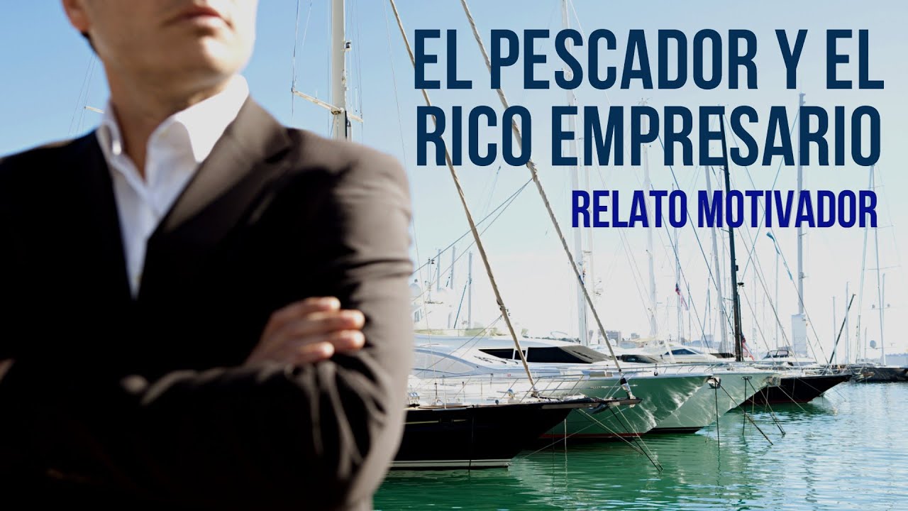 Relatos del Mar - El pescador y el rico empresario - Cuento motivador - Superación personal