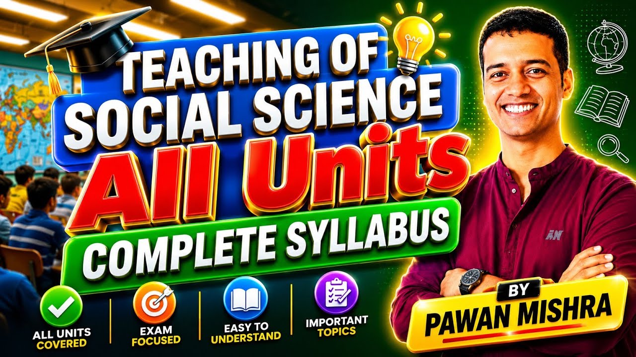 Teaching of Social Science | Complete Syllabus | B.Ed. 2nd Semester | GGSIPU | By Pawan Mishra |