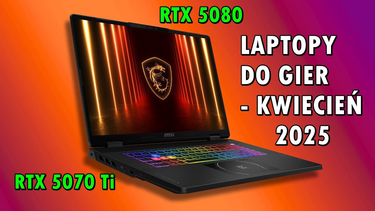 Jaki laptop GAMINGOWY wybrać? - kwiecień 2025r