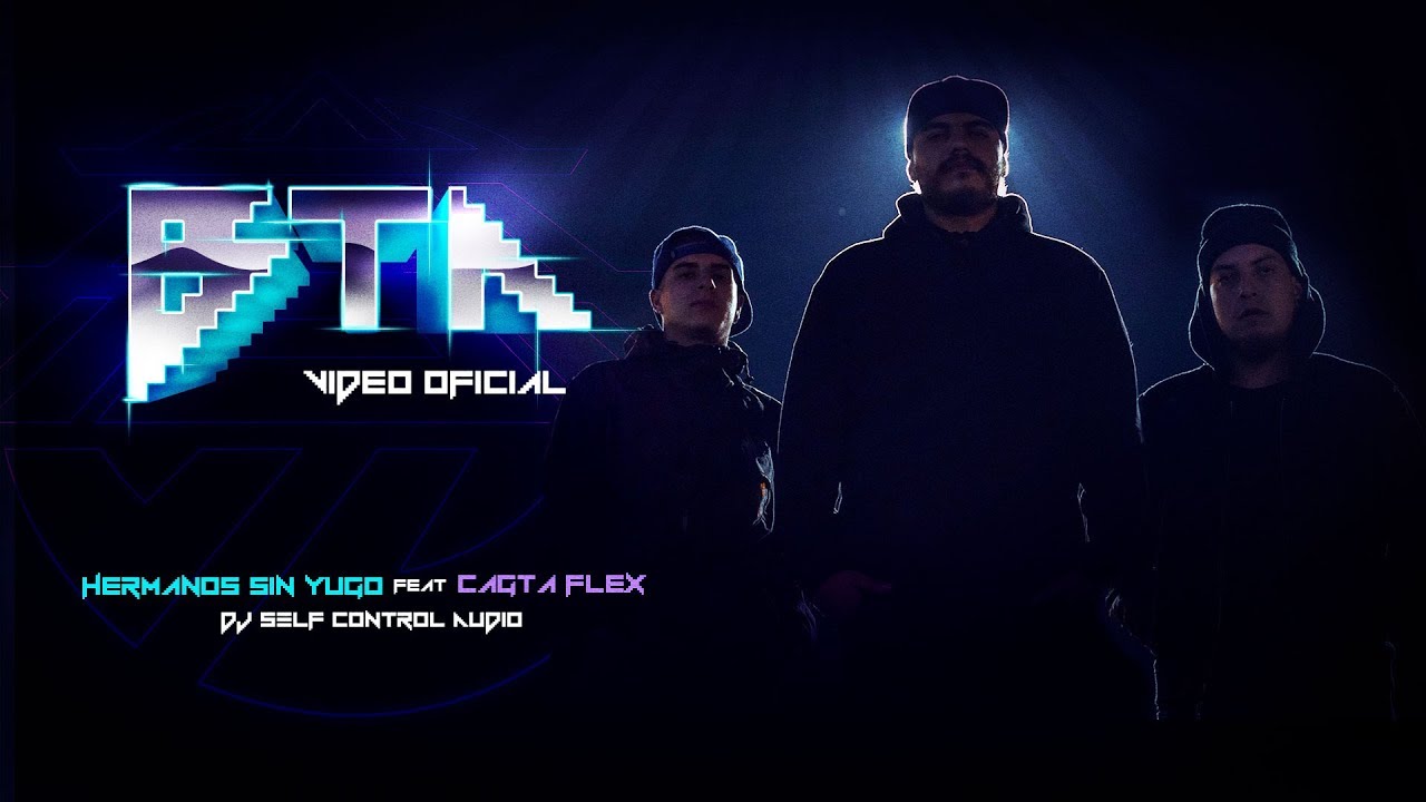 Hermanos Sin Yugo - Bta Feat. Cagta Flex (Video oficial)