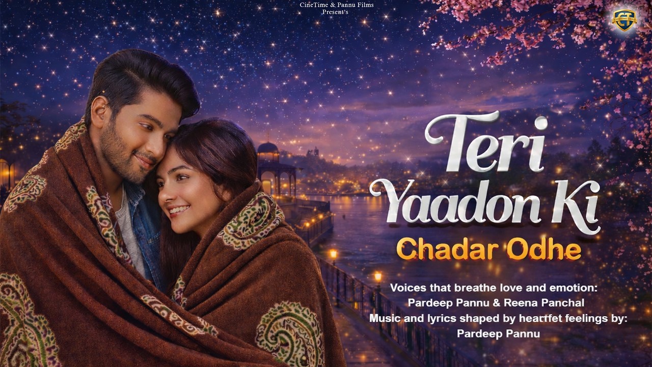 Teri Yaadon Ki Chadar Odhe| Hindi Romantic Song | Pardeep Pannu & Reena Panchal | Hindi Song 2026