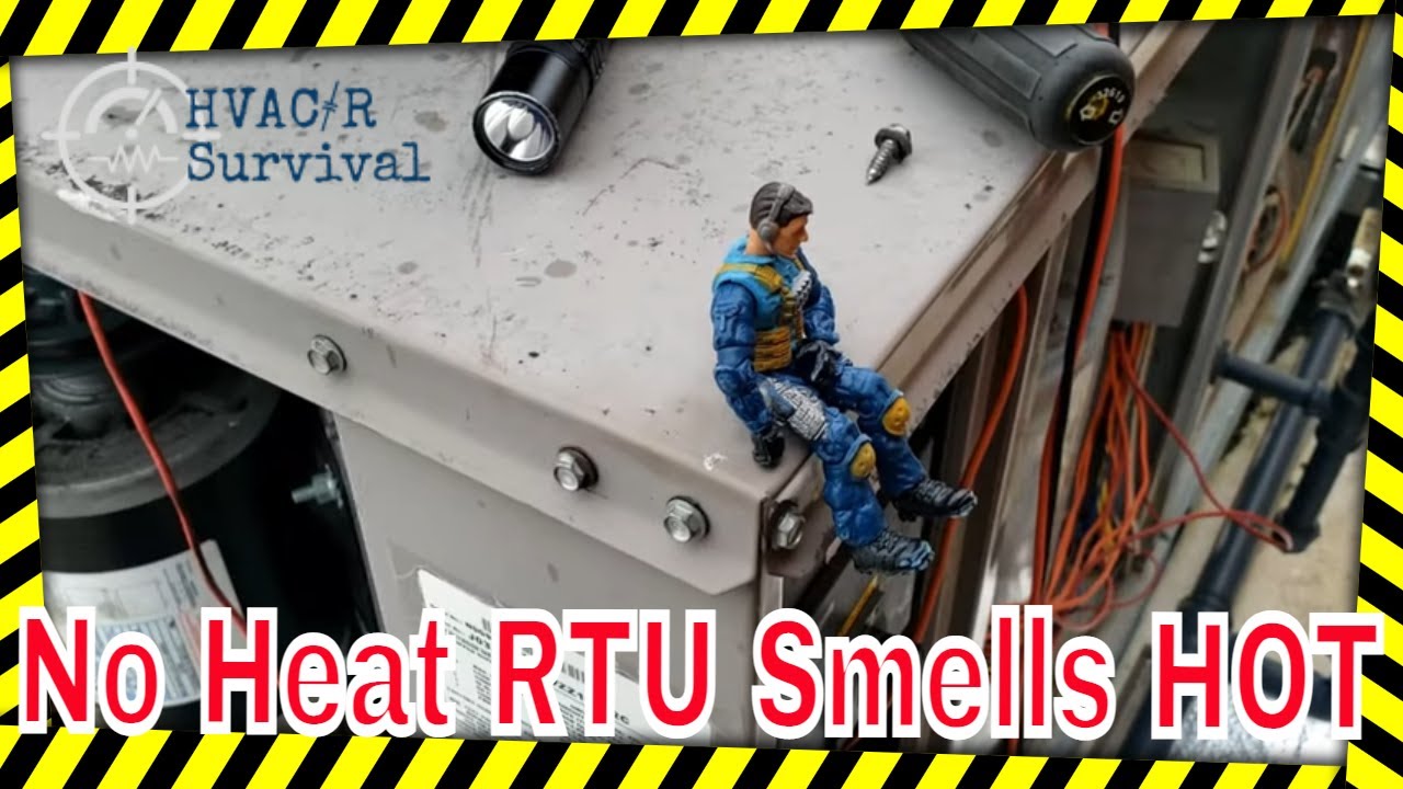 No Heat RTU Smells Hot Like Something's Burning