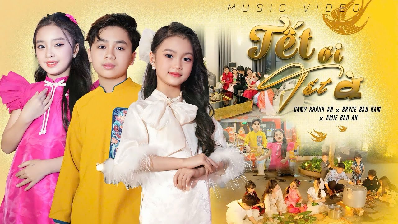 Tết ơi Tết à - Camy Khánh An - Bảo Nam - Bảo An