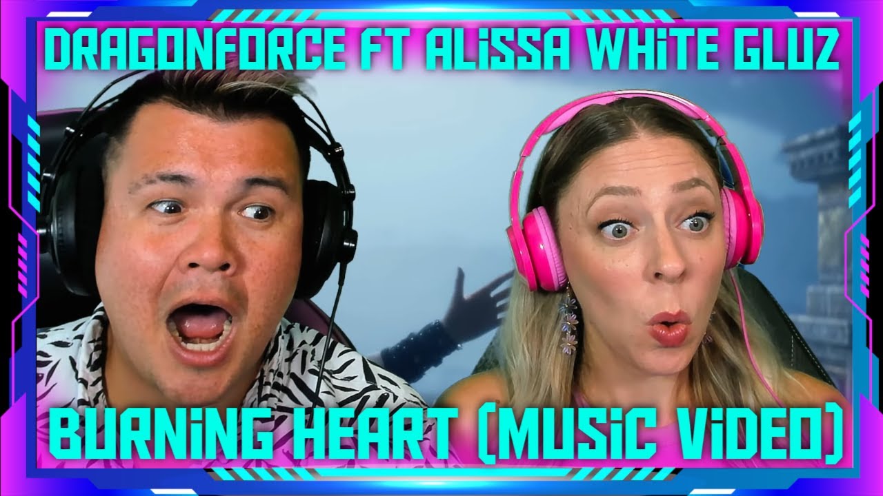 Reaction to DRAGONFORCE ft. Alissa White-Gluz - Burning Heart | THE WOLF HUNTERZ Jon and Dolly