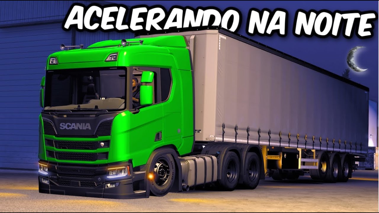 ACELERANDO NA MADRUGADA COM A SCANIA CHIPADA NO ETS2