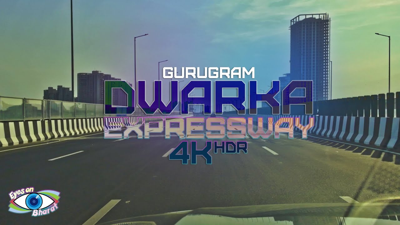 Driving in Dwarka Expressway | The Expansion of New Gurugram | 4K HDR