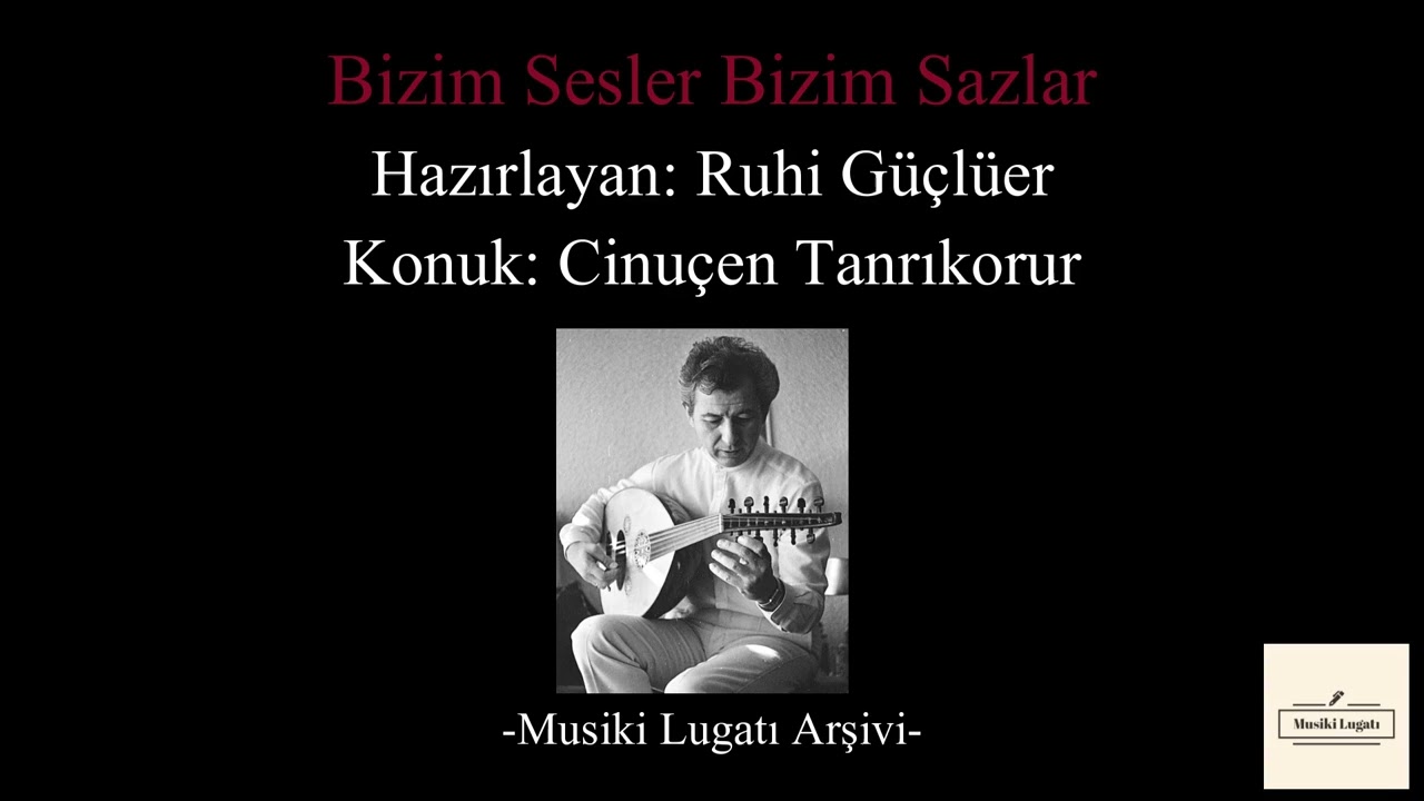 Bizim Sesler Bizim Sazlar - Konuk Cinu&ccedil;en Tanrıkorur
